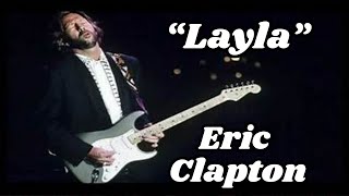 quotLaylaquot Eric Clapton [upl. by Ahsiat]