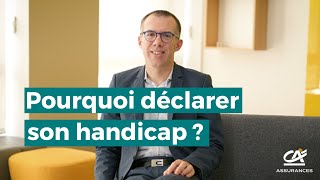 Pourquoi déclarer son handicap [upl. by Eidob]