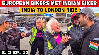 S2 EP 12 This happened when European Bikers Met Indian Biker in Italy 🇮🇹 India to London Ride [upl. by Eustacia]