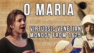 Virtuosic Venetian monody from 1625  “O Maria” by Giovanni Rovetta [upl. by Kavanaugh281]