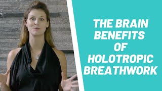 The Brain Benefits of Holotropic Breathwork Transformational Breathing and Rebirthing Therapy [upl. by Narf973]