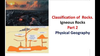 Classification of Rocks  Physical Geography part 2  Igneous rocks [upl. by Karame995]