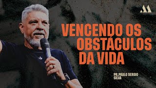 VENCENDO OS OBSTÁCULO DA VIDA  Paulo Silva [upl. by Xuerd]