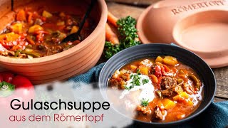 Gulaschsuppe einfach und lecker im Römertopf zubereitet [upl. by Eibocaj]