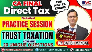 CA Final DT  Assessment of Trusts PRACTICE SESSION  Nov 24  Master Trust Questions  Direct Tax [upl. by Ecienahs]