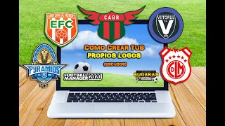 FOOTBALL MANAGER  COMO HACER TUS PROPIOS LOGOS ESCUDOS  SUDAKAS FM [upl. by Llyrehc]