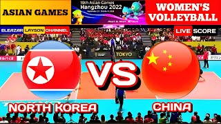 North Korea vs China  Asian Games Womens Volleyball LIVE SCORE [upl. by Airoled267]