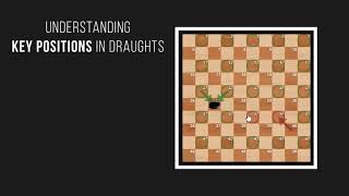 Understanding KEY Positions in Draughts [upl. by Donall]