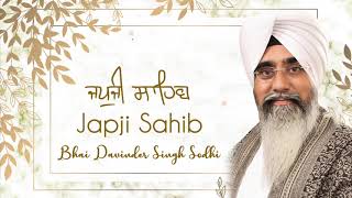 Japji Sahib Path  Bhai Davinder Singh Sodhi [upl. by Sosthena662]