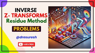 8 Residue Method  Inverse Ztransforms 21MAB201T [upl. by Gagne]