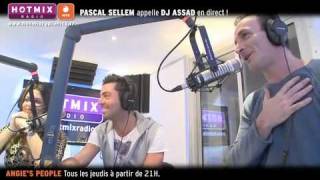 PASCAL SELLEM APPELLE DJ ASSAD EN DIRECT SUR HOTMIXRADIO [upl. by Anneis616]