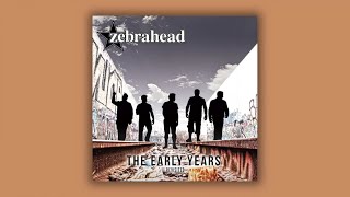 Zebrahead  The Early Years Revisited  Full Album Stream [upl. by Amluz172]