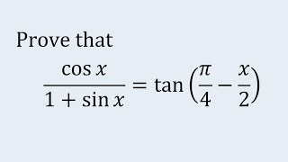 Prove that cosx1sinxtanpi4x2 [upl. by Enneite]
