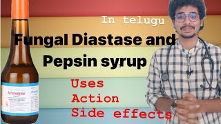 Fungal diastase and pepsin syrup complete details in Telugu by Dr Mukesh health syrup pharmacy [upl. by Bonns]