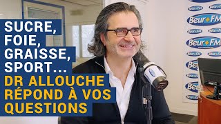 AVS quotSucre foie graisse sport… le Dr Allouche répond à vos questionsquot  Dr Réginald Allouche [upl. by Ellimahs]