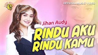 Jihan Audy  Rindu Aku Rindu Kamu  Dipopulerkan oleh Doel Sumbang Official Music Video LION MUSIC [upl. by Singleton]