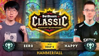 Happy vs err0  Upper Bracket  Map 4  BetBoom Classic Warcraft III Reforged Season 2 [upl. by Siubhan]