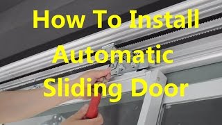 How to install a automatic sliding door operator [upl. by Salena]