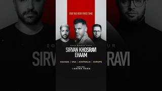 Sirvan Khosravi amp Ehaam  2024 World Tour [upl. by Meeks]