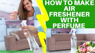 How To Make Air Freshener Spray With Perfume Fragrance Oil DIY Spray Without Essential Oil [upl. by Nosyt744]