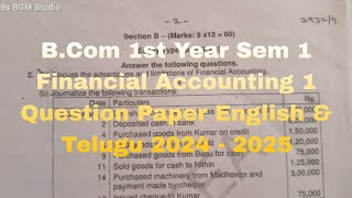 BCom 1st Year Sem 1 Financial Accounting 1 Question Paper English amp Telugu 2024  2025 [upl. by Aztiley]