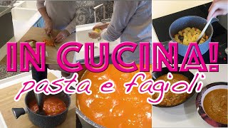 IN CUCINA 1  COOK WITH ME  Pasta e Fagioli per tutta la Famiglia [upl. by Mignon]