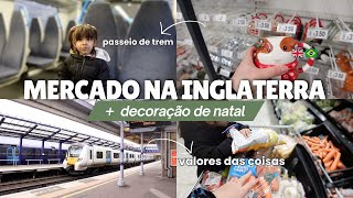 COMPRAS DA SEMANA NA INGLATERRA PARA 3 PESSOAS PASSEIO DE TREM SÓ NÓS DUAS QUANTOS GASTAMOS 🇬🇧 🛒 [upl. by Edmea]