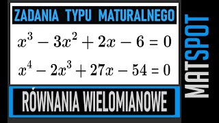 Równania wielomianowe  zadania typu maturalnego [upl. by Leonardo251]