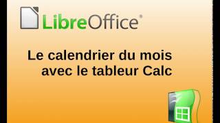 Création dun calendrier mensuel avec LibreOffice Calc [upl. by Atisor]