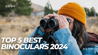 Best Binoculars 2024 🔭🦅 Reviews amp Buyers Guide [upl. by Peednam314]