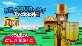 Restaurant Tycoon 2 ALL 10 TIX LOCATIONS  CLASSIC EVENT [upl. by Ayiotal809]