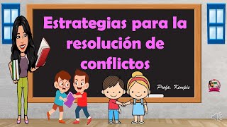 Estrategias para la resolución de conflictos [upl. by Riccio463]