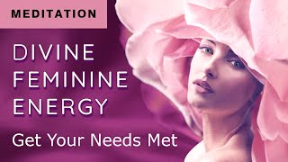 Divine Feminine Energy Meditation ReceptivityYour Needs Lovingly Met [upl. by Naejarual]