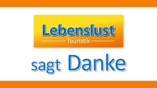 Lebenslust Touristik sagt Danke [upl. by Trinatte174]