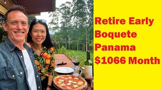 Retire Early Boquete Panama 1066 Month [upl. by Golightly]