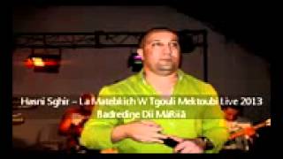 Hasni Sghir La Matebkich W t gouli Mektoubi Live 2014 Hommage Hasni [upl. by Iolande]