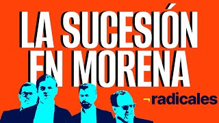 ¬RADICALES analizan la renovación en Morena y el reto de fortalecer el obradorismo [upl. by Ferdy]