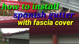 paano pagkabit ng spanish gutter ang fascia cover tips How To Install Gutters With Fascia Board [upl. by Pironi]