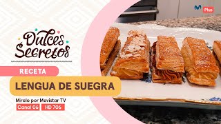 Receta Lengua de suegra  Dulces Secretos [upl. by Enilav]