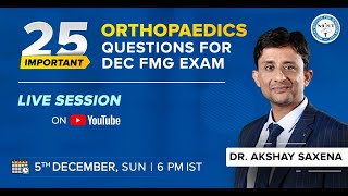 25 Most important Orthopaedics Questions for DEC FMG Exam  Dr Akshay Saxena  MIST FMGE [upl. by Marguerie]