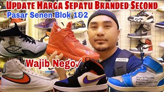 Update Harga Sepatu Branded Second  Thrifting  Pasar Senen Jakarta Blok 1 amp 2 [upl. by Perri]