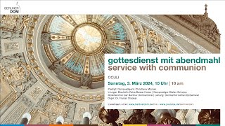 Gottesdienst mit Abendmahl am Sonntag Oculi 3 März 2024 10 Uhr [upl. by Bultman]