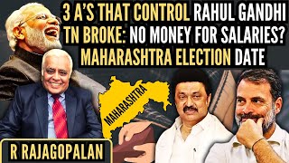 3 As that control Rahul Gandhi • TN broke No Money for salaries • Maha Election Date • Rajagopalan [upl. by Valeda]