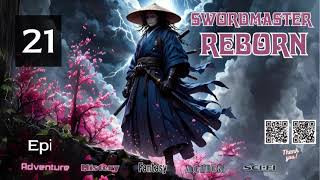 Swordmaster Reborn Episode 21 Audio Biyaos Wuxia Chronicles Audiobook [upl. by Jervis]