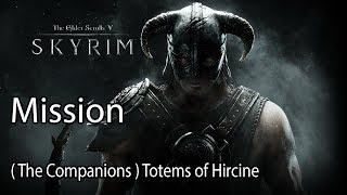 The Elder Scrolls V Skyrim Mission  The Companions  Totems of Hircine [upl. by Benita]