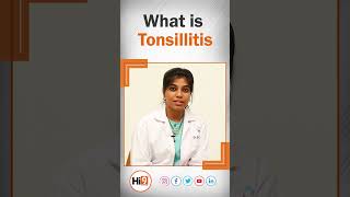 Hi9  What is Tonsillitis  టాన్సిలిటిస్ అంటే ఏమిటి DrCShree  ENT Surgeon [upl. by Manaker]