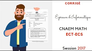 CNAEM MATH 2017 ECT et ECS  Partie Informatique [upl. by Asalocin]