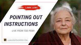 Pointing Out Instructions Live from Tso Pema  Part 1 [upl. by Nyrroc]