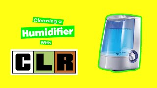 Cleaning a Humidifier with CLR  The Cary Company [upl. by Geer511]