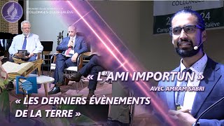 quotLes derniers évènements de la terrequot  « L’ami importun » avec Amram Sabri [upl. by Claudelle]